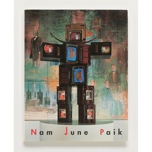 Video Time - Video Space INSCRIBED by NAM JUNE PAIK - Stoos & Kellein - Cantz